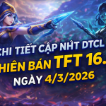 cập nhật tft 16.6
