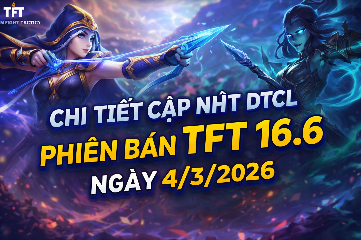cập nhật tft 16.6