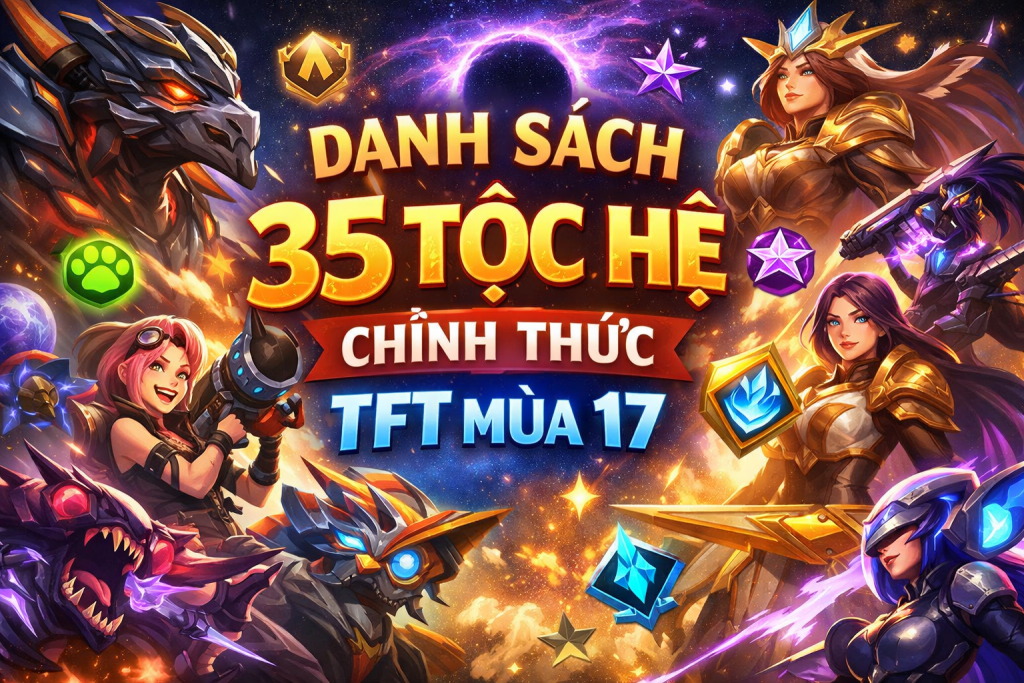 tộc hệ tft mùa 17