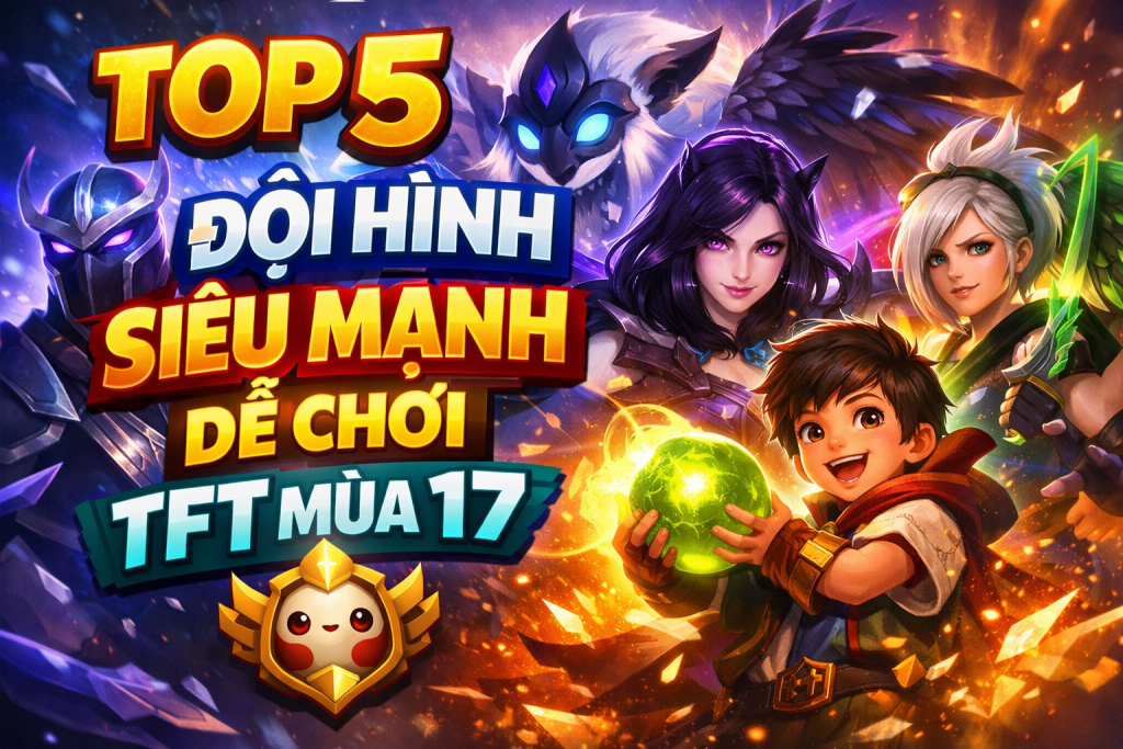 đội hình tft mùa 17