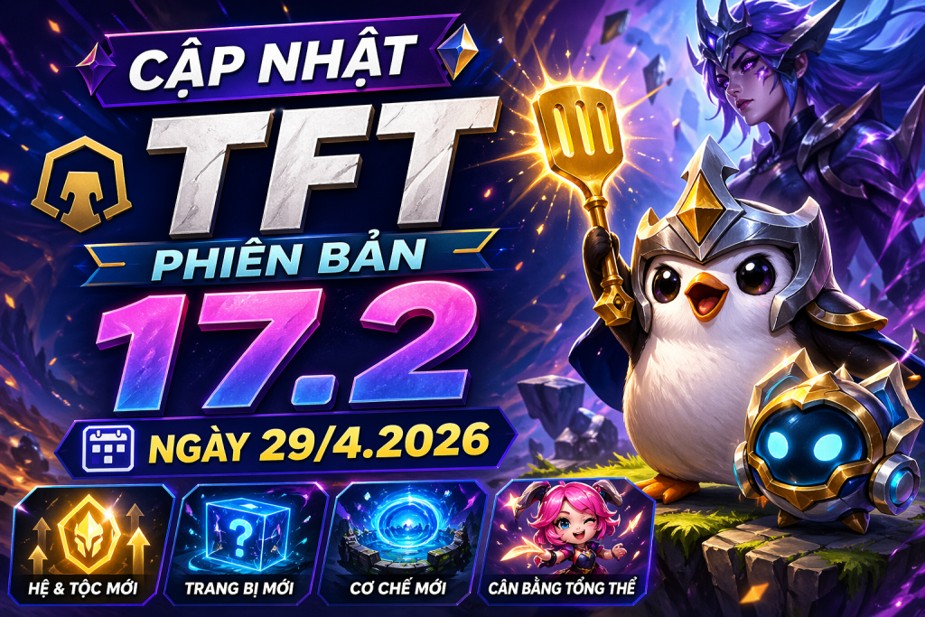 cập nhật tft 17.2